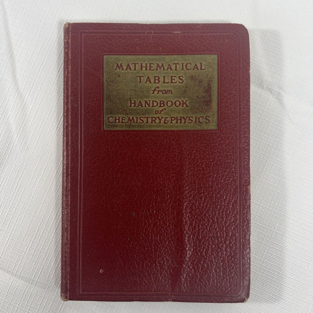 Mathematical Tables from Handbook of Chemistry and Physics - Hodgman - 1941